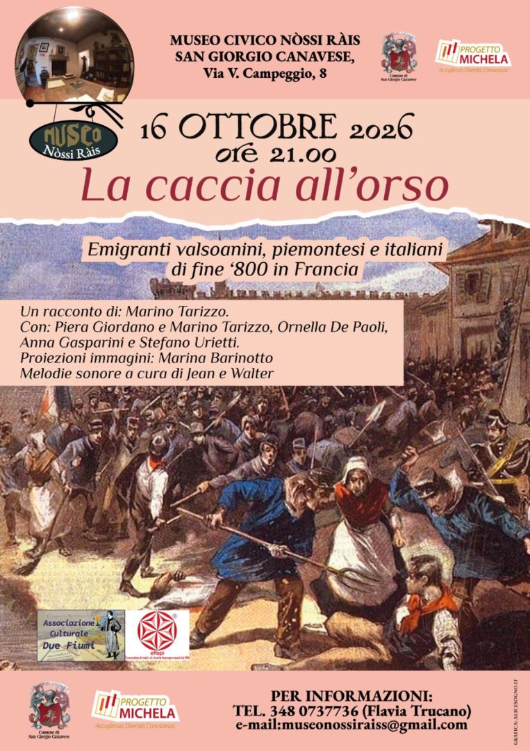 Venerdì 17 ottobre: "La caccia all’orso - Emigranti valsoanini, piemontesi e italiani di fine ’800 in Francia" tratto dal Comune di San Giorgio